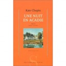 Une Nuit En Acadie - Kate Chopin