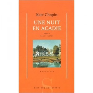 Une Nuit En Acadie - Kate Chopin