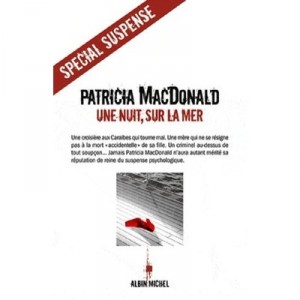 Une Nuit, Sur La Mer - Patricia Macdonald