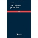Une Odyssee Gabonaise - Raphael Elono