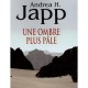 Une Ombre Plus Pale - Andrea H. Japp