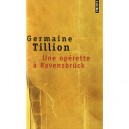 Une Operette A Ravensbruck - Germaine Tillion