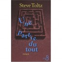 Une Partie Du Tout - Steve Toltz