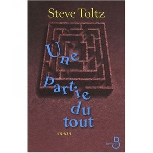 Une Partie Du Tout - Steve Toltz