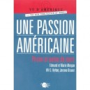 Une Passion Americaine , Prison Et Peine De Mort - Jerome Bruner , Marie Morgan , Edmund Morgan , Will S. Hylton