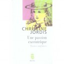 Une Passion Excentrique , Visites Anglaises - Christine Jordis