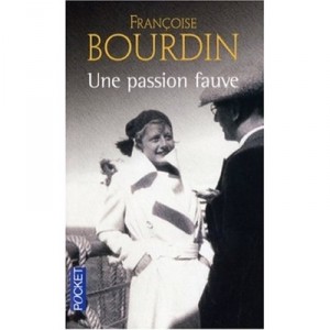Une Passion Fauve - Francoise Bourdin