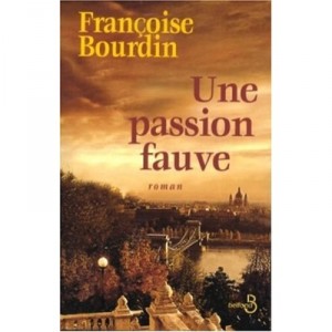 A Passion Fauve - Francoise Bourdin