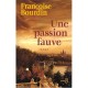 Une Passion Fauve - Francoise Bourdin