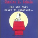 Par Une Nuit Noire Et Orageuse... - Charles M. Schulz
