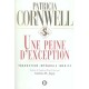 Une Peine D'exception - Patricia Cornwell