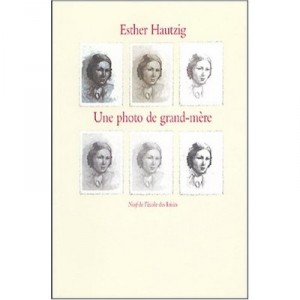 Une Photo De Grand-mere - Esther Hautzig