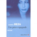 Une Piece Espagnole - Yasmina Reza