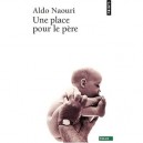 Une Place Pour Le Pere - Aldo Naouri