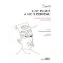 Une Plume A Mon Cerveau , Histoire D'une Aphasie - Sabadel