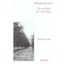 Une Poetique De L'ouverture Agregation De Lettres - Philippe Jaccottet