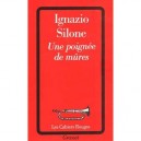 Une Poignee De Mures - Ignacio Silone