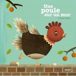 Une Poule Sur Un Mur - Cristian Turdera