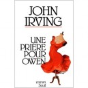 Une Priere Pour Owen - John Irving