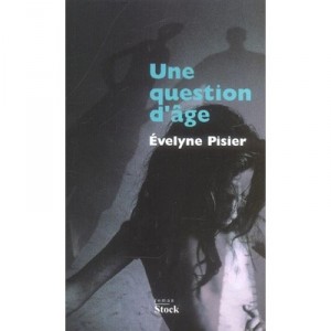 Une Question D'age - Evelyne Pisier