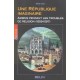 Une Republique Imaginaire , Amiens Pendant Les Troubles De Religion, 1559-1597 - Olivia Carpi
