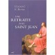 Une Retraite Avec Saint Jean - Raymond E. Brouwn