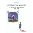 Une Revolution A L'oeuvre : Le Faubourg Saint-marcel 1789-1794 - Haim Burstin