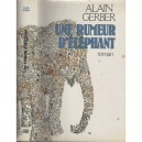 Une Rumeur D'elephant - Alain Gerber