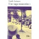 Une Saga Moscovite T.1 , La Generation De L'hiver , Guerre Et Prison - Vassili Axionov