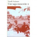 Une Saga Moscovite T.2 , Livre Du Professeurison Et Paix - Vassili Axionov