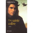 Une Sainte Colere - Colette Davenat