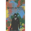 Une Saison De Porc, Grand Format Fiction - Victor Gary