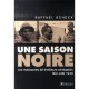 Une Saison Noire , L'armee Allemande Et Le Massacre Des Soldats Noirs En 1940 - Raffael Scheck