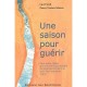 Une Saison Pour Guerir - L Freed , Y Salaz