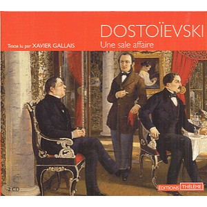 Une Sale Affaire - Fedor Dostoievski