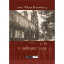 Une Si Belle Jeunesse - Jean-philippe Haudebourg