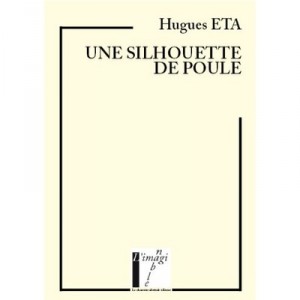 Une Silhouette De Poule - Hugues Eta