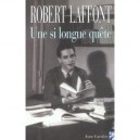 Une Si Longue Quete - Robert Laffont