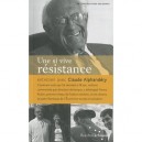 Une Si Vive Resistance , Entretien Avec Claude Alphandery - Claude Alphandery