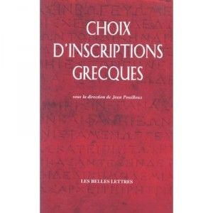 Choix D'inscriptions Grecques - Jean Pouilloux