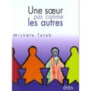 Une Soeur Pas Comme Les Autres - Taieb