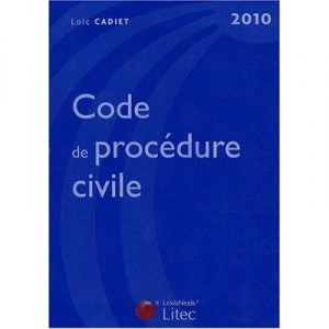 Code De Procedure Civile 2010 - Loic Cadiet