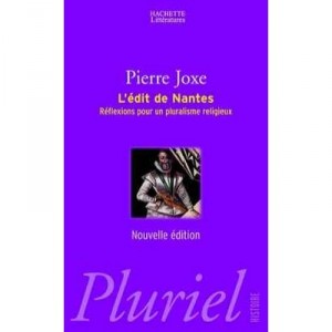 The Edict of Nantes, Reflections for religious pluralism - Pierre Joxe