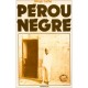 Perou Negre:les Descendantsd'esclaves Africains Du... - Denys Cuche