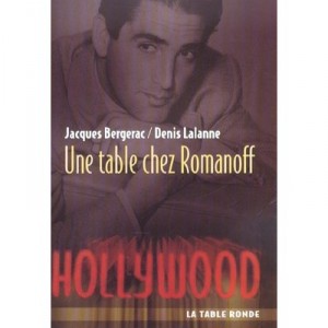 Une Table Chez Romanoff - Denis Lalanne , Jacques Bergerac