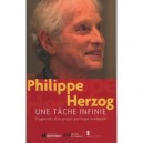 Une Tache Infinie , Fragments D'un Projet Politique - Philippe Herzog