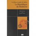 Un Etat En Quete De Nation : La Republique De Moldavie - Matei Cazacu , Nicolas Trifon