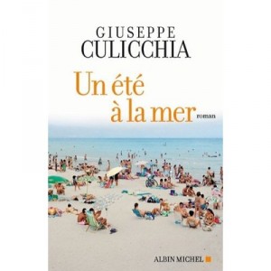 Un Ete A La Mer - Giuseppe Culicchia