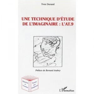 Une Technique D'etude De L'imaginaire , L'at.9 - Yves Durand