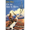 Un Ete Dans La Sierra - John Muir